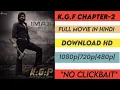 KGF Chapter 2 Full movie in Hindi Download How to download KGF Chapter 2 movie 100 Working