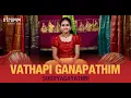 Download Lagu Vathapi Ganapathim I Sooryagayathri I Muthuswami Dikshitar