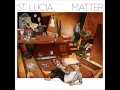 St Lucia - Dancing On Glass