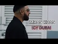 Download Lagu Imran Khan - IKSEASON ICY Dubai !