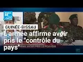 Guinée-Bissau : l'armée affirme avoir pris le \