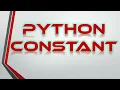 What is a constant in Python How do you declare a constant in Python