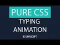 Pure CSS Text Typing Animation Effects - No Javascript only