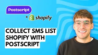 How to Collect SMS List on Shopify with Postscript 2026 Full Guide