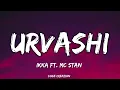 URVASHI ( Official LYRICS ): IKKA, Ft. MC STAN | BHUSHAN KUMAR