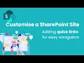 Customise your SharePoint with Quick Links