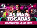Download Lagu SELEÇÃO PISEIRO MAIS TOCADAS DO TIKTOK 2023 🎵 AS MELHORES MÚSICAS DE PISEIRO 2023 TOCADAS NO TIKTOK