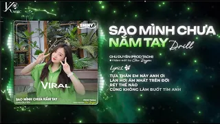 Sao Mình Chưa Nắm Tay Nhau (Drill Hot TikTok) - Chu Duyên x Tachi| Rồi Mùa Yêu Thương Dần Đang Đến..