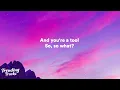 P!NK - So What (Lyrics) "so, so what I am a rockstar"