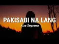 Download Lagu Aiza Seguerra - Pakisabi Na Lang (Lyrics)