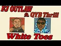 FJ OUTLAW - White Toes ft qybthrill7376