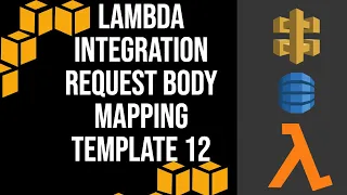 Lambda Integration Request Body Mapping Template 12
