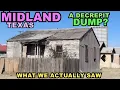 MIDLAND Texas We Expected Rundown And Decrepit - What We Actually Saw