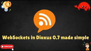 Dioxus 0 7 WebSockets Real Time Rust Apps