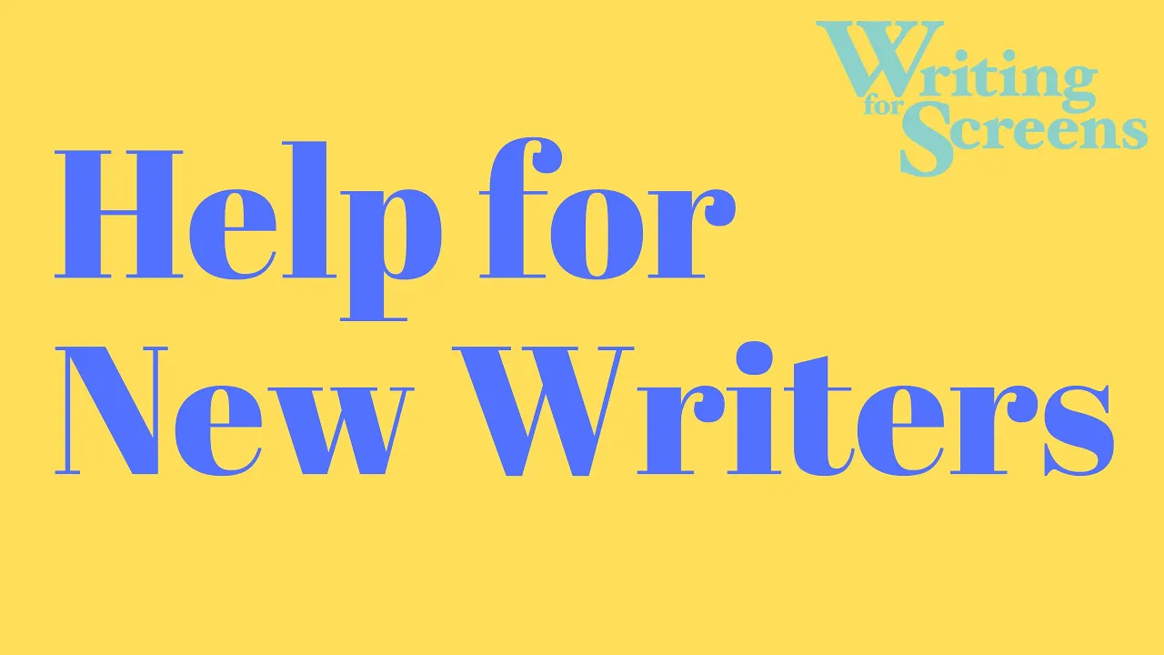 Writing For Screens: Help For New Writers
