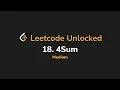 18 4Sum Leetcode Unlocked - Python
