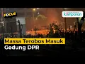 Download Lagu Massa Robohkan Pagar DPR \u0026 Terobos Masuk Kompleks DPR