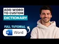 How to Add a Word to the Custom Dictionary in Word 2026 Full Guide