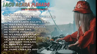 LAGU ACARA MANADO PALING ASIK || DISKO TANAH MANADO 2021 ||  GOYANG LIDAH