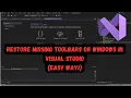 How can I restore missing toolbars or windows in Visual Studio