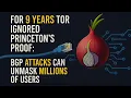 Lagu For 9 Years Tor Ignored Princeton's Proof: BGP Attacks Can Unmask Millions of Users
