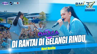 Thumbnail DI RANTAI DI GELANGI RINDU - Novi Novita OMEGA MUSIC Live ( PT BMI SURABAYA ) #2026