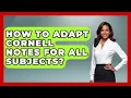 How To Adapt Cornell Notes For All Subjects - Steps to Sophomore Year