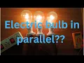Download Lagu Electric bulb in parallel // Electrical //Electrical growth
