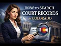 How to search court records in Colorado