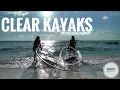 The Clear Winner In Clear Kayaks