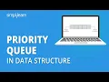 Priority Queue In Data Structure Priority Queue Explained Data Structures Tutorial Simplilearn