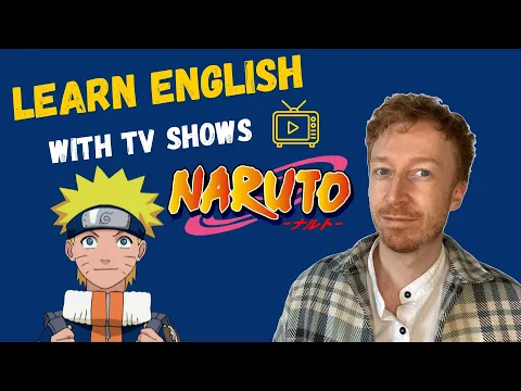 Aprende inglés With TV Shows: Naruto! EP.1| Input comprensible B1
