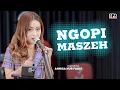 Download Lagu NGOPI MASZEH | 3 PEMUDA BERBAHAYA FT. NISA KDI