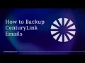 How to Save CenturyLink Emails to Local PC Manual and Automated Ways