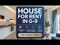 Luxury 4 Bedroom House for Rent in G-9 Islamabad Full House with Servant Quarter
