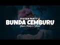 Download Lagu DJ BUNDA CEMBURU [ Jacson Zeran Ft Toton Caribo ]FULL BASS [ Yayan Remixer Re-Edit ] New2025🔥🔥