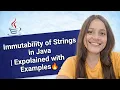 Immutability of Strings in Java Explained with Examples by Shubhangi Ma am
