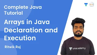 L6 Arrays in Java Declaration and Execution JAVA Complete Java Tutorial Ritwik Raj
