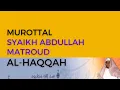 Download Lagu Murottal Surah Al-Haqqah | Syaikh Abdullah Al-Mathrud | Full With Arabic Text