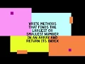 Return the index of Smallest or Largest number in an Array Sublime Java Coding Writing methods