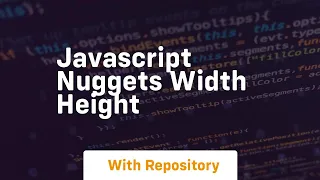 Javascript nuggets width height