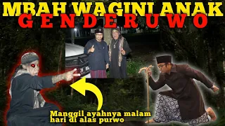 Download MBAH WAGINI ANAK GENDERUWO RITUAL MANGGIL AYAHNYA DI ALAS PURWO TENGAH MALAM MP3