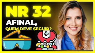 NR 32 é para quem ?
