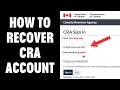 How To Recover CRA Account 2025 How To Reset CRA Login Password