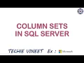 Column Sets Microsoft SQL Server Database Design Data Science Techie Vineet