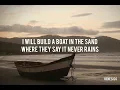 Build A Boat--Colton Dixon with LYRICS and SCRIPTURE