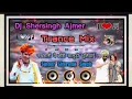Download Lagu नखराली ये छोरी...🥰🎭सालुडो भूलियाई. || ❣️singar Sarwan Singh rawat💕 || dj remix || 💯dj Mukesh Ajmer