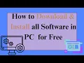 Download Lagu How to Download \u0026 Install All Software's in PC for Free.
