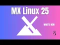 MX Linux 25 Infinity Faster Easier and Better Than Ever