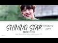 CHANI ( 찬희 ) - SHINING STAR OST MIRACLE PART 2 ( Han/ Rom/ Eng color coded lyrics/가사 )